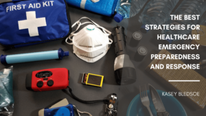 The Best Strategies for Healthcare Emergency Preparedness and Response (1)