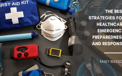 The Best Strategies for Healthcare Emergency Preparedness and Response